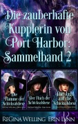 Cover-Bild zum Titel 'Die zauberhafte Kupplerin von Port Harbor: Sammelband 2' von 'Regina Welling'