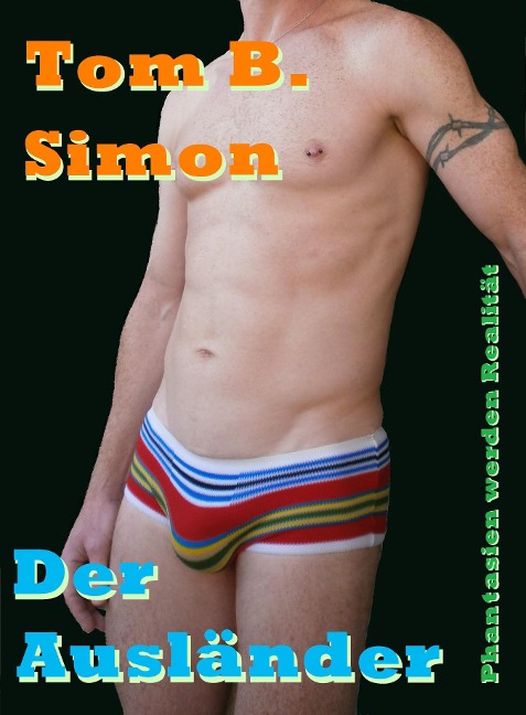 Der Ausländer - Tom B. Simon
