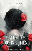 Cover-Bild zum Titel 'Die Schreie der Mohnblumen' von 'Martha Kindermann'