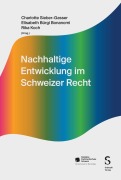 Cover-Bild zum Titel 'Nachhaltige Entwicklung im Schweizer Recht' von ''