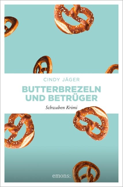 Butterbrezeln und Betrüger - Cindy Jäger