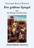 Cover-Bild zum Titel 'Der goldene Spiegel' von 'Christoph Martin Wieland'