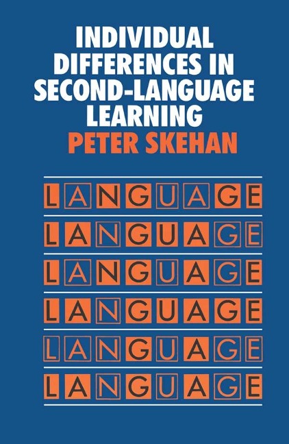 Individual Differences in Second Language Learning - Peter Skehan