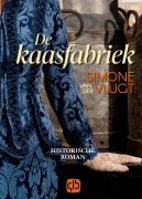Cover-Bild zum Titel 'De Kaasfabriek' von 'Simone Vlugt van der'