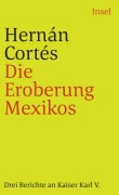 Cover-Bild zum Titel 'Die Eroberung Mexicos' von 'Hernando Cortes'