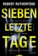 Sieben letzte Tage - Robert Rutherford