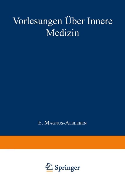 Vorlesungen über Innere Medizin - E. Magnus-Alsleben