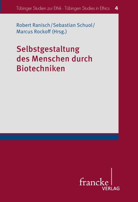 Selbstgestaltung des Menschen durch Biotechniken - 