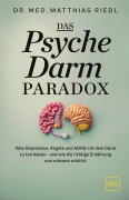 Cover-Bild zum Titel 'Das Psyche-Darm-Paradox' von 'Matthias Riedl'