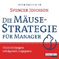 Cover-Bild zum Titel 'Die Mäusestrategie für Manager' von 'Spencer Johnson'