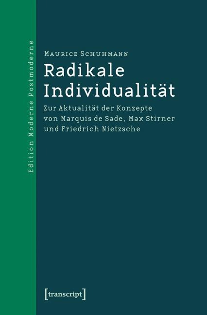 Radikale Individualität - Maurice Schuhmann