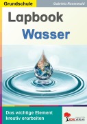 Cover-Bild zum Titel 'Lapbook Wasser' von 'Gabriela Rosenwald'