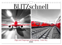 Cover-Bild zum Titel 'BLITZschnell - Züge und Flugzeuge in Bewegung - Color-Key (Wandkalender 2026 DIN A4 quer), CALVENDO Monatskalender' von 'Martina Marten'