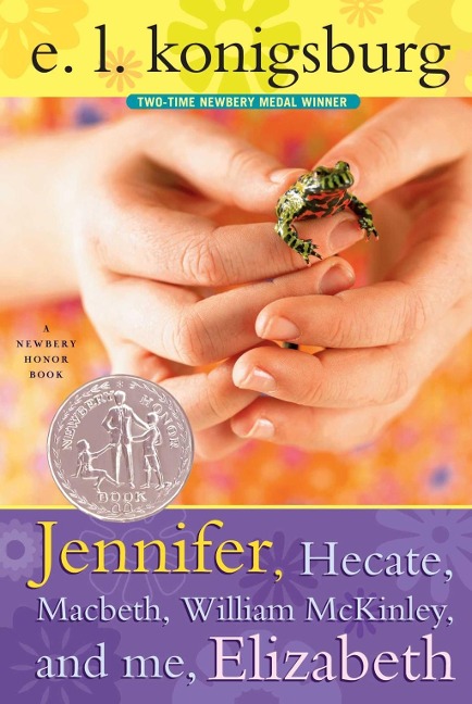 Jennifer, Hecate, Macbeth, William Mckinley, And Me, Elizabeth - E. L. Konigsburg