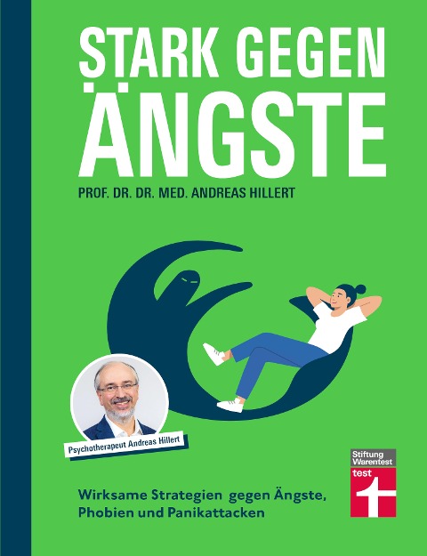 Stark gegen Ängste - Strategien zur Bekämpfung und die Psychologie dahinter - phil. Andreas Hillert