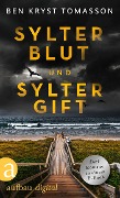 Cover-Bild zum Titel 'Sylter Blut & Sylter Gift' von 'Ben Kryst Tomasson'