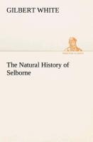 The Natural History of Selborne - Gilbert White