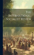 Cover-Bild zum Titel 'The International Socialist Review; Volume 17' von 'Anonymous'