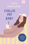 Cover-Bild zum Titel 'Chillig mit Baby' von 'Julia Knörnschild'