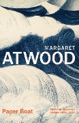 Cover-Bild zum Titel 'Paper Boat' von 'Margaret Atwood'
