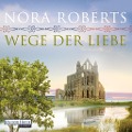 Cover-Bild zum Titel 'Wege der Liebe' von 'Nora Roberts'