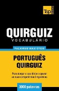 Vocabulário Português-Quirguiz - 3000 palavras mais úteis - Andrey Taranov