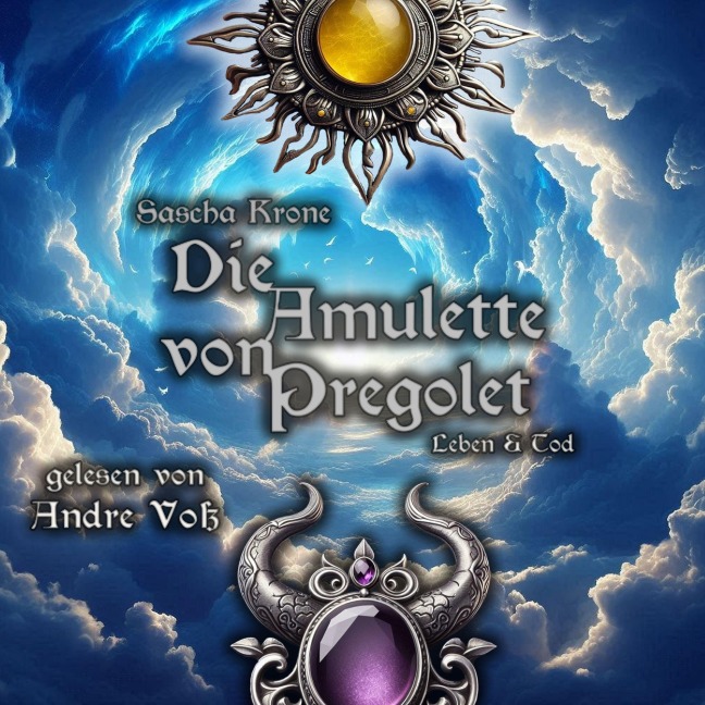 Die Amulette von Pregolet - Sascha Krone