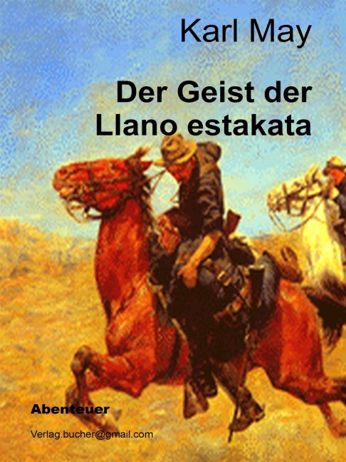 Der Geist der Llano estakata - Karl May