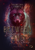 Cover-Bild zum Titel 'Between Shadows And Storms' von 'Franziska Labude'