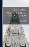 Cover-Bild zum Titel 'La Franc-maconnerie et la Revolution' von 'Louis D' Estampes, Claudio Jannet'