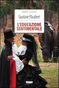 L' educazione sentimentale - Gustave Flaubert