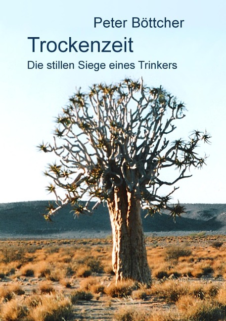 Trockenzeit - Peter Böttcher