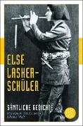 Sämtliche Gedichte - Else Lasker-Schüler