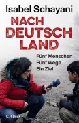 Cover-Bild zum Titel 'Nach Deutschland' von 'Isabel Schayani'