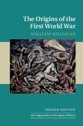 Cover-Bild zum Titel 'The Origins of the First World War' von 'William Mulligan'