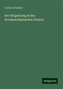 Der Bürgerkrieg in den Nordamerikanischen Staaten - Justus Scheibert