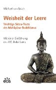 Weisheit der Leere. Wichtige Sutra-Texte des Mahayana-Buddhismus - Michael von Brück