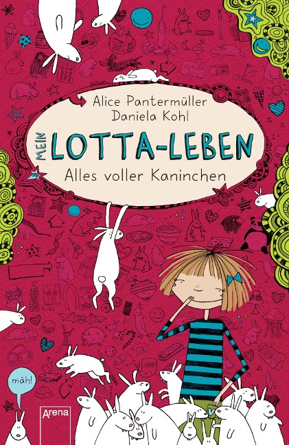 Mein Lotta-Leben (1). Alles voller Kaninchen - Alice Pantermüller