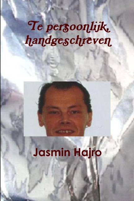 Te persoonlijk, handgeschreven - Jasmin Hajro