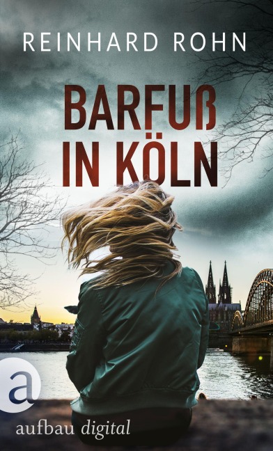 Barfuß in Köln - Reinhard Rohn