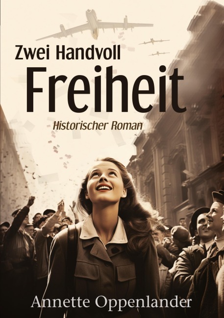 Zwei Handvoll Freiheit - Annette Oppenlander