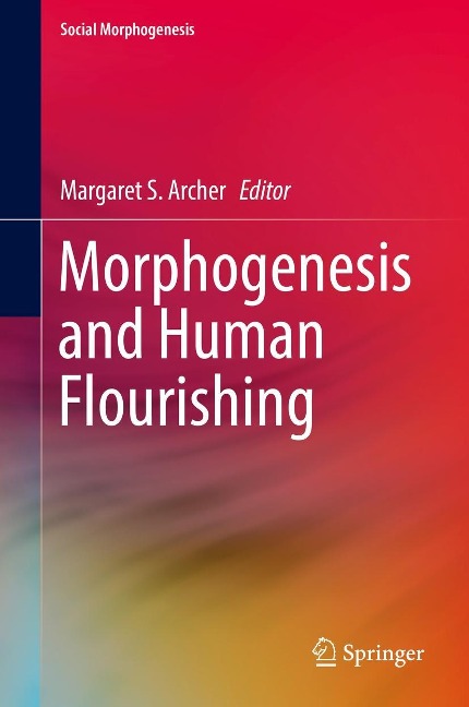 Morphogenesis and Human Flourishing - 