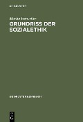 Grundriss der Sozialethik - Martin Honecker