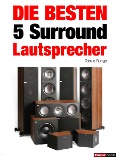 Cover-Bild zum Titel 'Die besten 5 Surround-Lautsprecher' von 'Tobias Runge, Jochen Schmitt, Roman Maier'