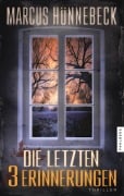 Cover-Bild zum Titel 'Die letzten 3 Erinnerungen' von 'Marcus Hünnebeck'