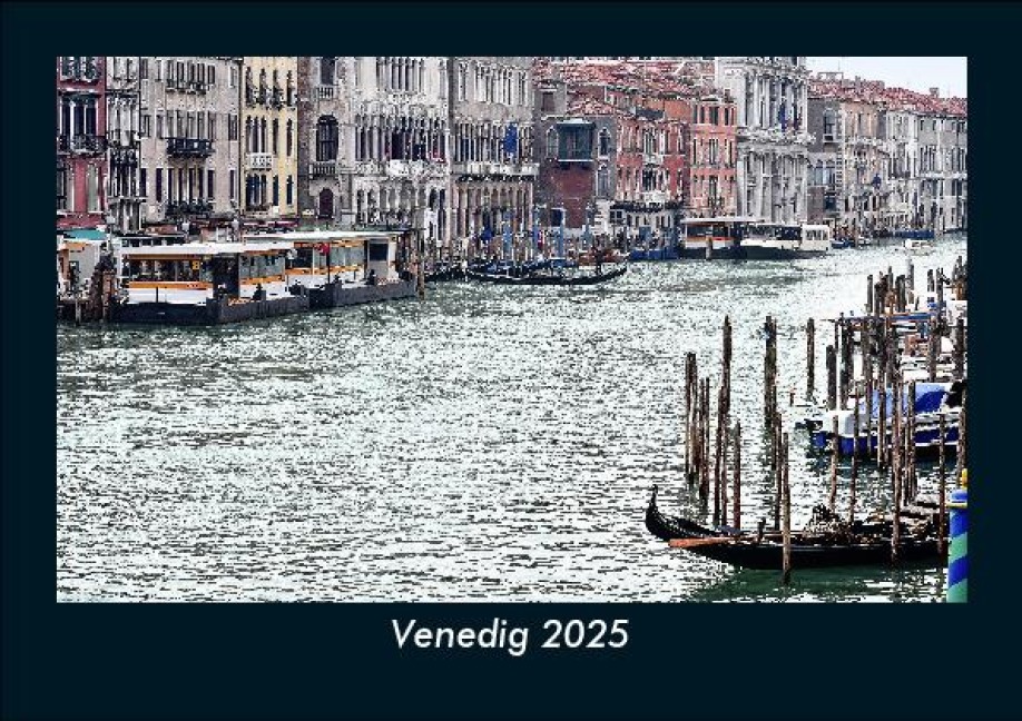 Venedig 2025 Fotokalender DIN A5 - Tobias Becker