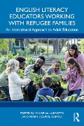 Cover-Bild zum Titel 'English Literacy Educators Working with Refugee Families' von ''