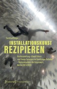Cover-Bild zum Titel 'Installationskunst rezipieren' von 'Sandra Winiger'