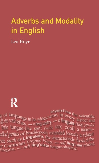 Adverbs and Modality in English - Leo Hoye