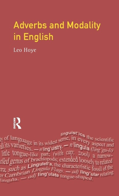 Adverbs and Modality in English - Leo Hoye